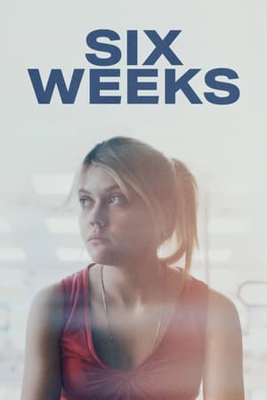 watch Six Weeks