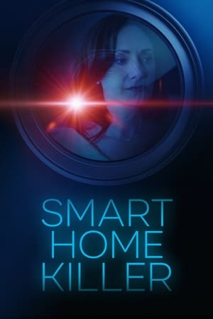 watch Smart Home Killer