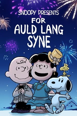 watch Snoopy Presents: For Auld Lang Syne