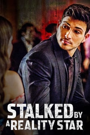 watch Stalked by a Reality Star