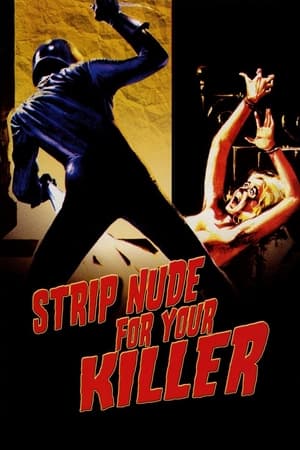 watch Strip Nude for Your Killer