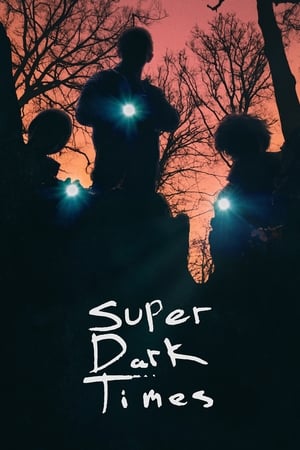 watch Super Dark Times