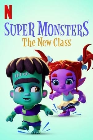 watch Super Monsters: The New Class