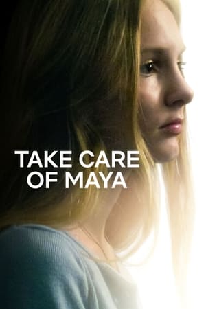 watch Take Care of Maya