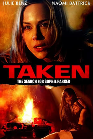 watch Taken: The Search for Sophie Parker