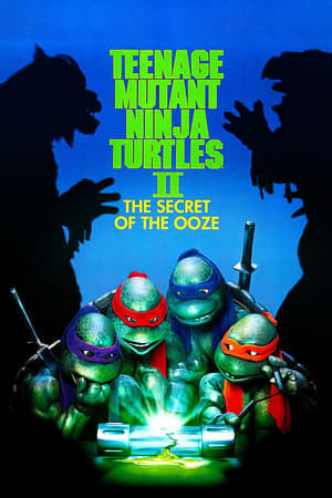 watch Teenage Mutant Ninja Turtles II: The Secret of the Ooze