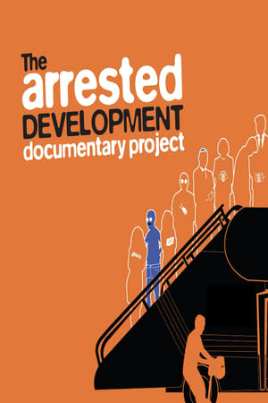 watch The Arrested Development Documentary Project