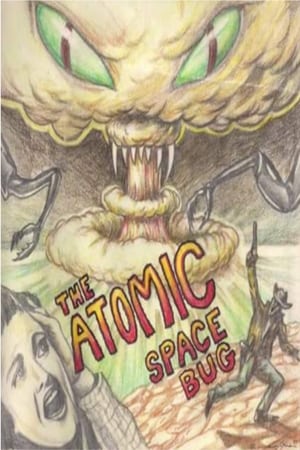 watch The Atomic Space Bug