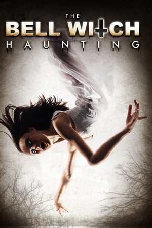 watch The Bell Witch Haunting