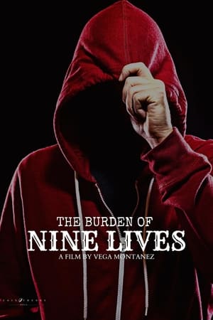 watch The Burden of Nine Lives