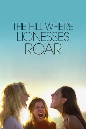 watch The Hill Where Lionesses Roar