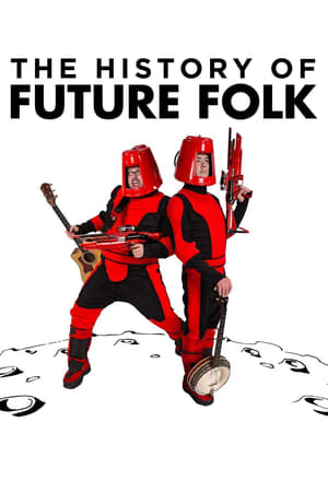 watch The History of Future Folk