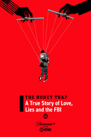 watch The Honey Trap: A True Story of Love, Lies and the FBI