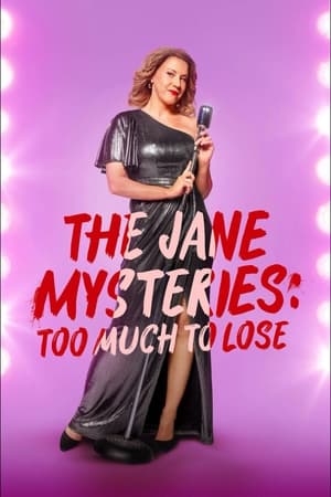 watch The Jane Mysteries: Too Much to Lose