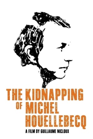 watch The Kidnapping of Michel Houellebecq