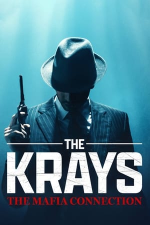 watch The Krays: The Mafia Connection