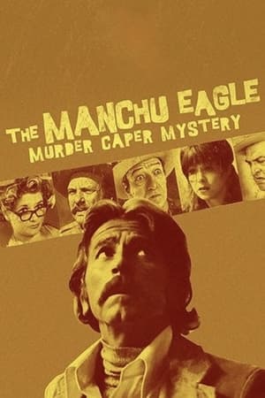 watch The Manchu Eagle Murder Caper Mystery