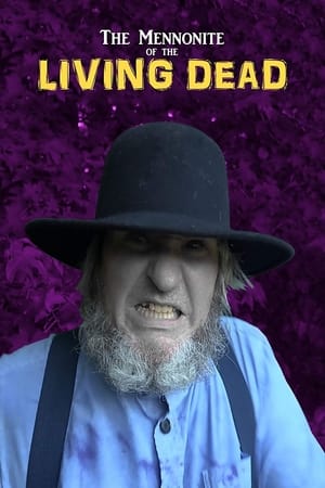 watch The Mennonite of the Living Dead