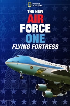 watch The New Air Force One: Flying Fortress