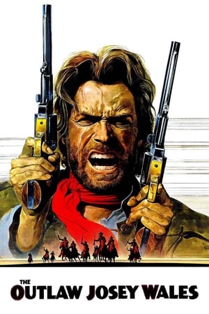 watch The Outlaw Josey Wales