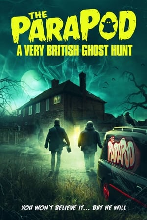 watch The ParaPod:  A Very British Ghost Hunt