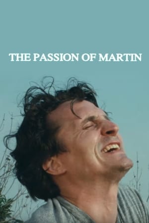 watch The Passion of Martin