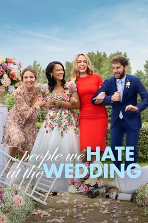 watch The People We Hate at the Wedding