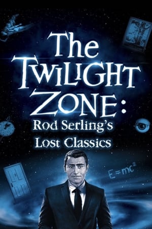 watch The Twilight Zone: Rod Serling's Lost Classics