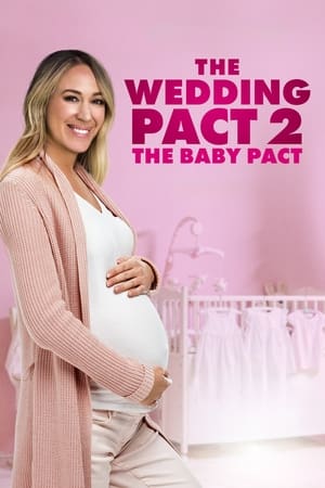 watch The Wedding Pact 2: The Baby Pact