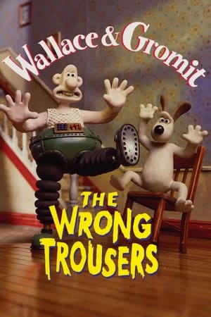 watch The Wrong Trousers