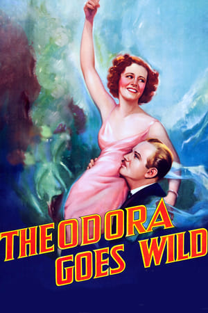 watch Theodora Goes Wild