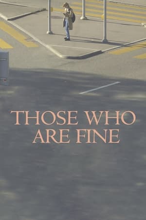 watch Those Who Are Fine