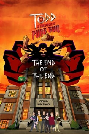 watch Todd and the Book of Pure Evil: The End of the End