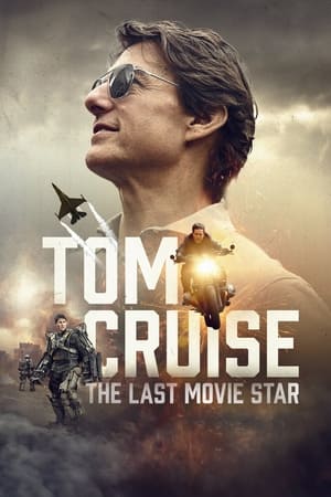 watch Tom Cruise: The Last Movie Star