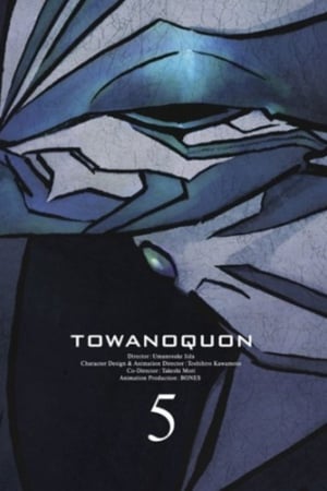 watch Towa no Quon 5: The Return of the Invincible