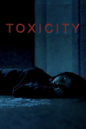 watch Toxicity