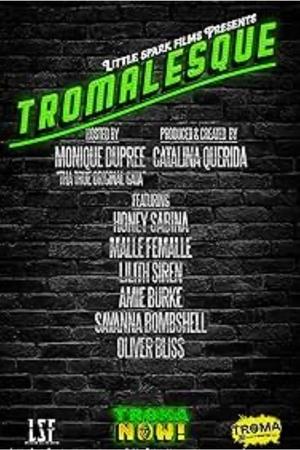 watch Tromalesque