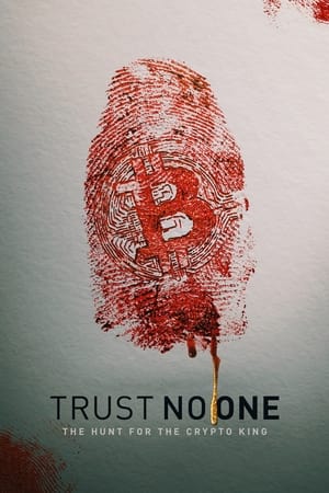 watch Trust No One: The Hunt for the Crypto King