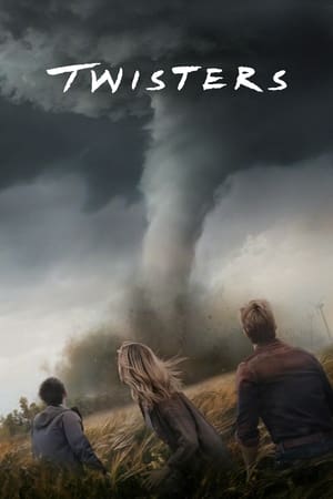 watch Twisters