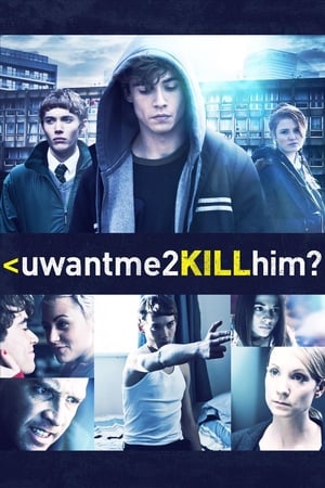 watch uwantme2killhim?