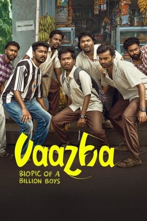 watch Vaazha: Biopic of a Billion Boys