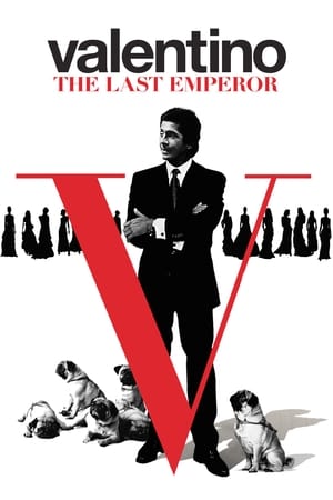 watch Valentino: The Last Emperor