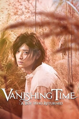 watch Vanishing Time: A Boy Who Returned