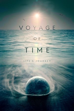 watch Voyage of Time: Life's Journey