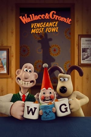 watch Wallace & Gromit: Vengeance Most Fowl