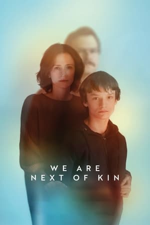 watch We Are Next of Kin