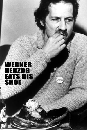 watch Werner Herzog Eats His Shoe