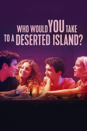 watch Who Would You Take to a Deserted Island?