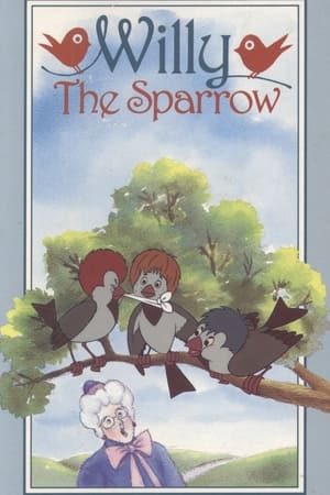 watch Willy The Sparrow