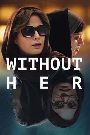 watch Without Her